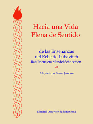 cover image of Hacia Una Vida Plena De Sentido: De Las Enseñanzas Del Rebe De Lubavitch